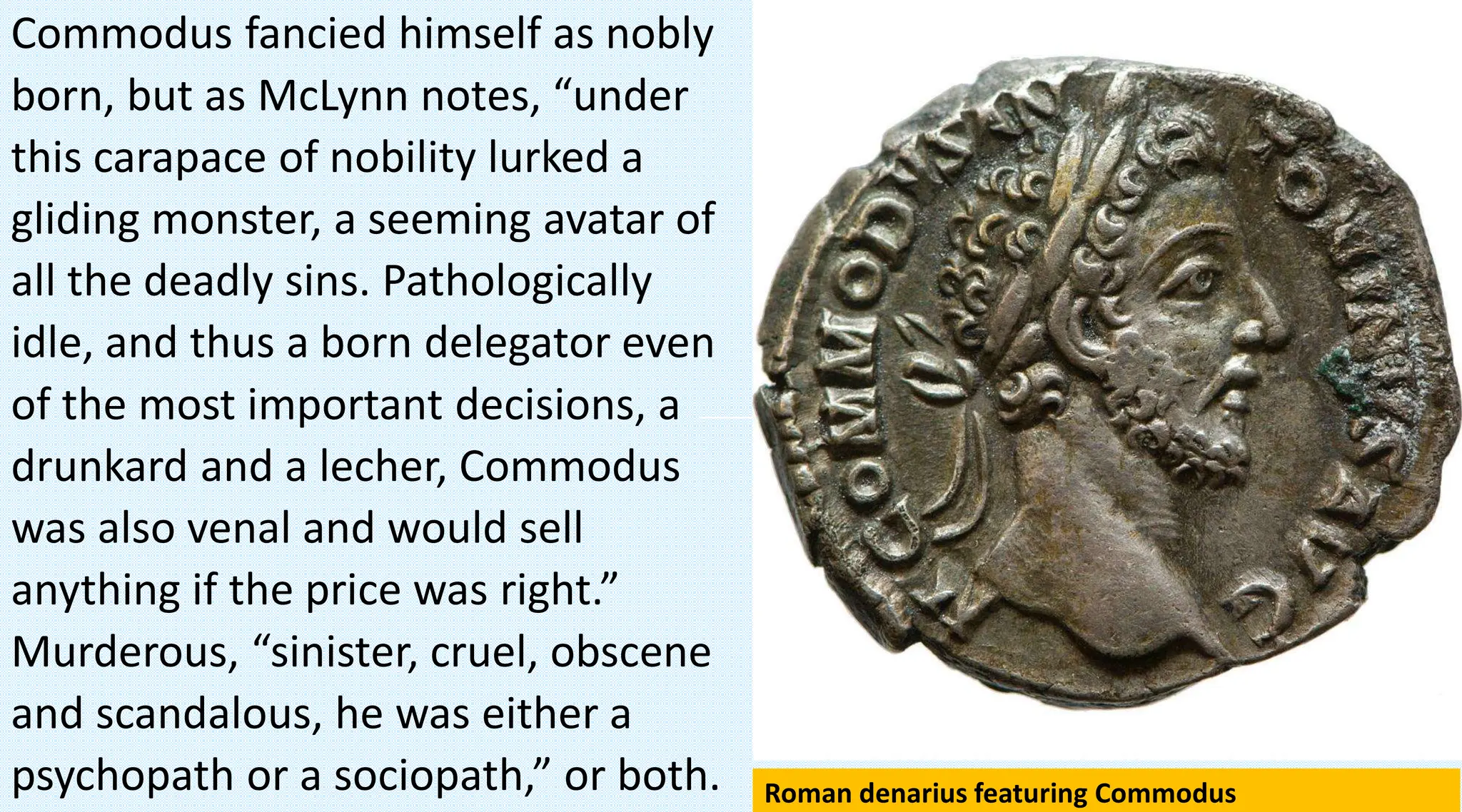 Commodus Bio Cruel Commodus, Son of Stoic Marcus Aurelius, Last of the Good Roman ...