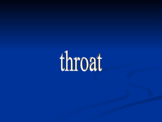 throat 