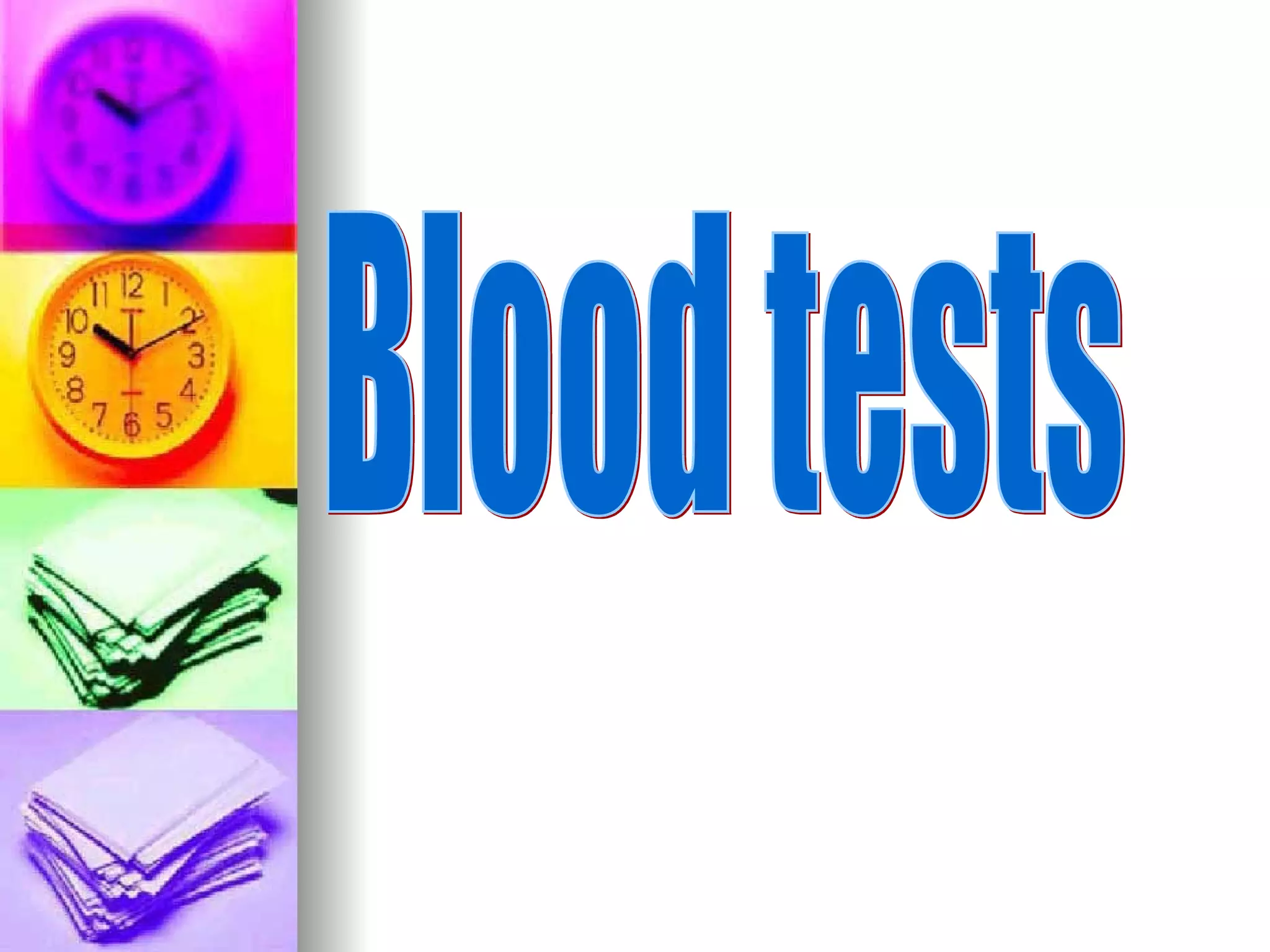 Blood tests 