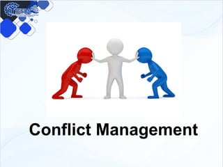 Conflict Management
 