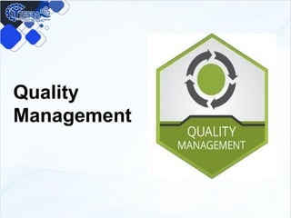 Quality
Management
 