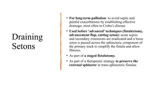 Seton Definition Common Anorectal Problems and its management.pptx