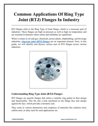 +1800-826(3801) www.texasflange.com
Common Applications Of Ring Type
Joint (RTJ) Flanges In Industry
---------------------...