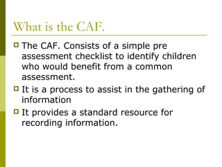 Common assessment framework | PPT