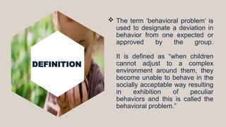 Common behavior disorders in children and management.pptx