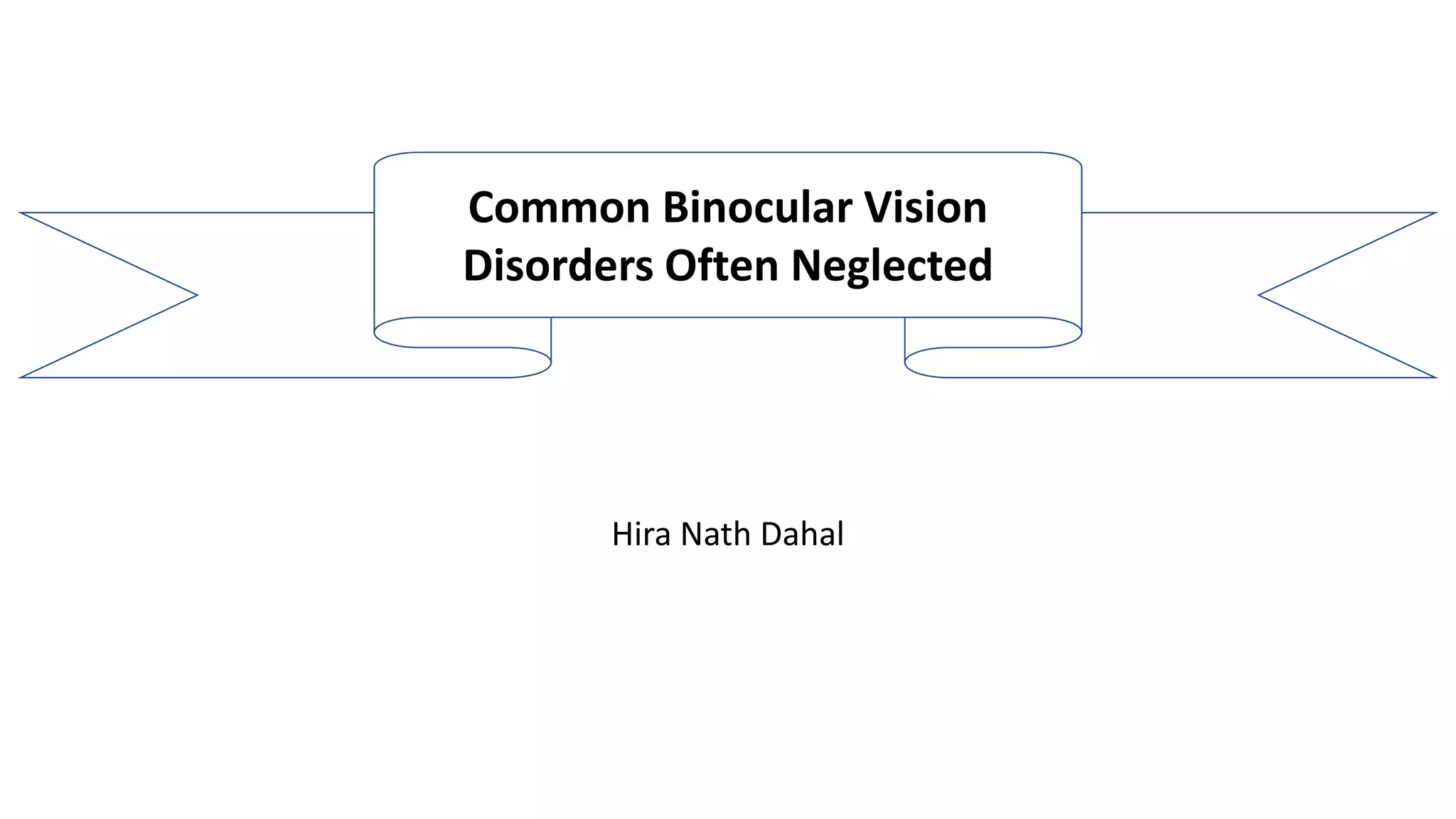 Common binocular vision disorder neglected PPT
