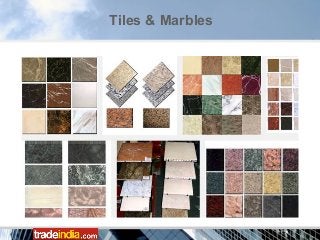 Tiles & Marbles
 
