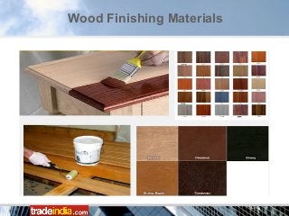 Wood Finishing Materials
 