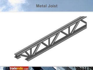 Metal Joist
 