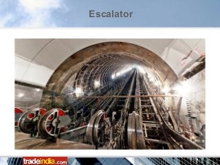 Escalator
 