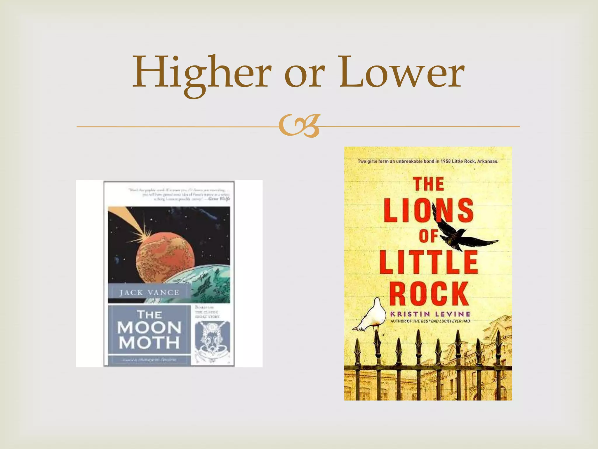 Higher or Lower
      
 