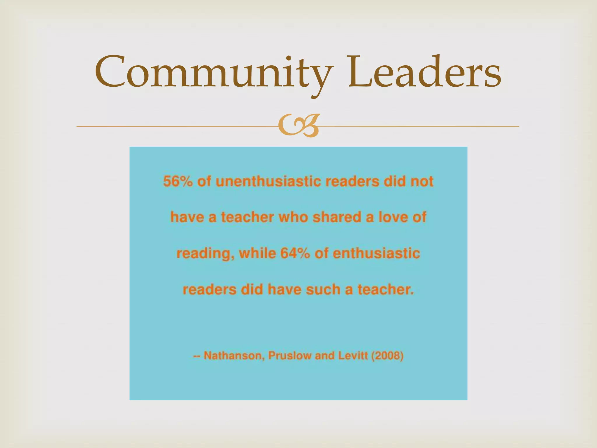 Community Leaders
      
 