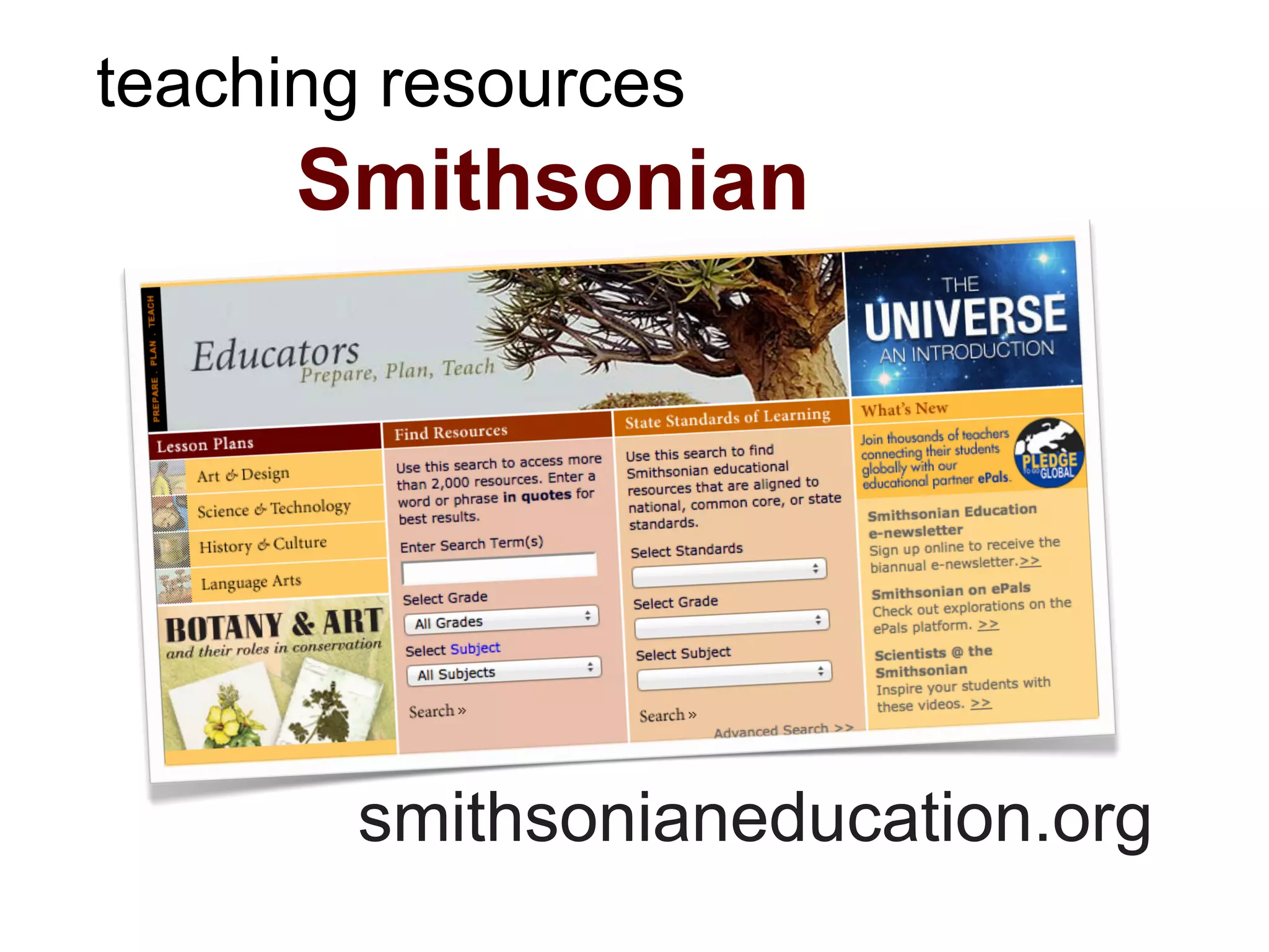 teaching resources
      Smithsonian




       smithsonianeducation.org
 