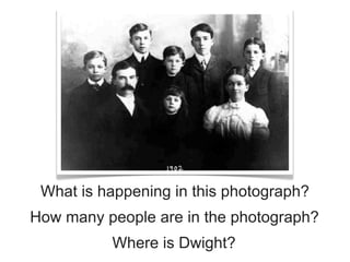 What is happening in this photograph?
How many people are in the photograph?
          Where is Dwight?
 