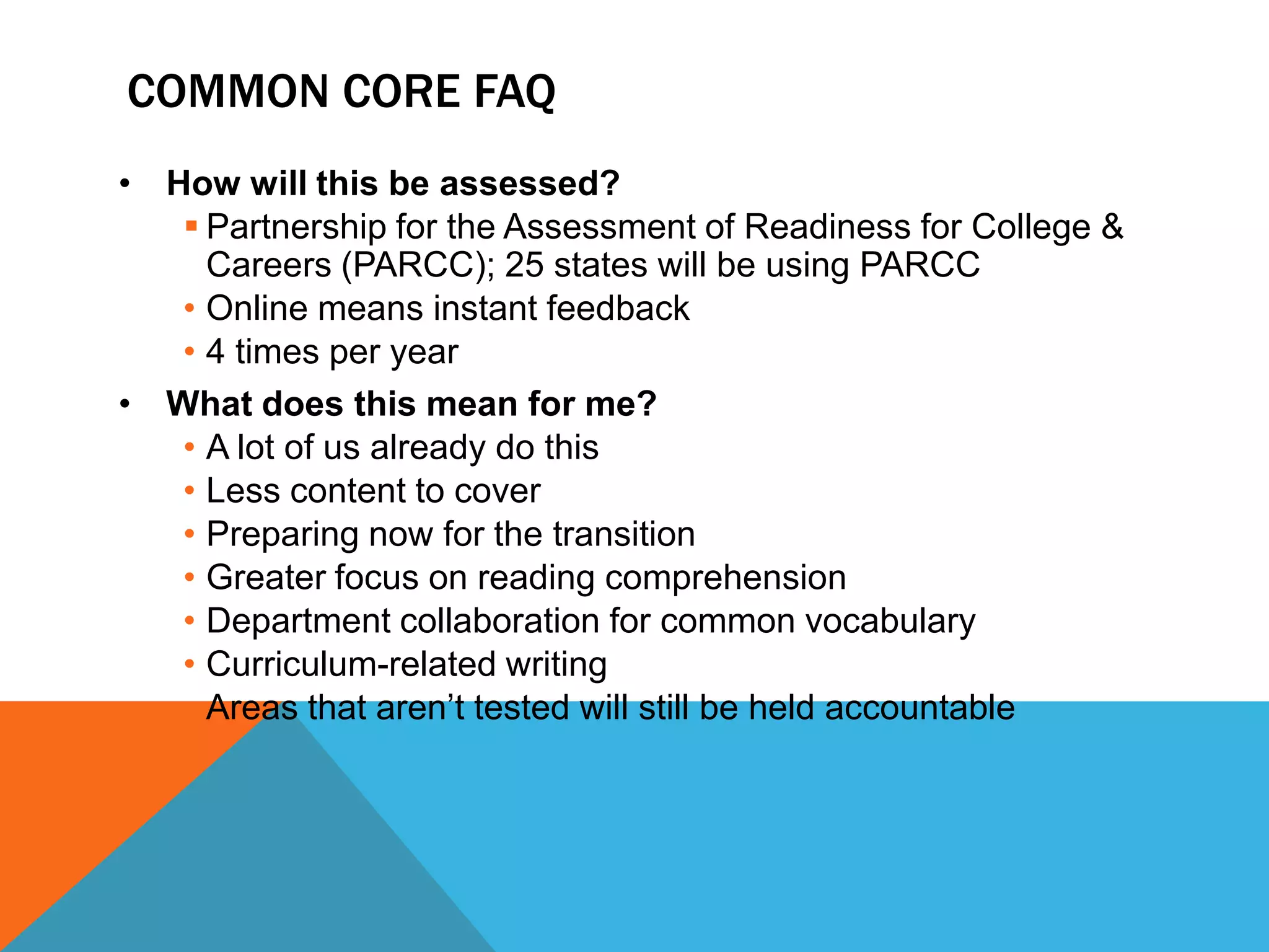 Fewer standards, but more in depth.