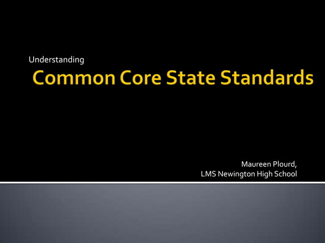 Common core state standards | PPT
