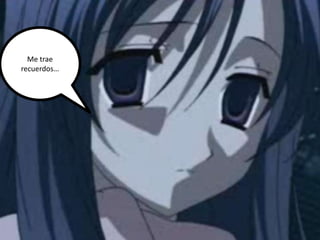 Me traerecuerdos…