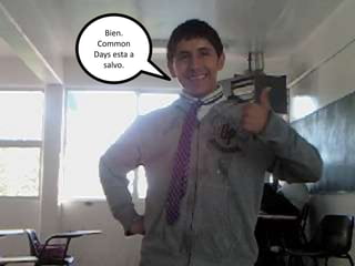 Bien.Common Days esta a salvo.