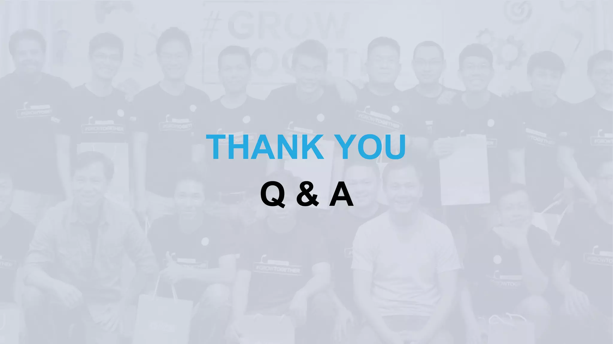 THANK YOU Q & A 