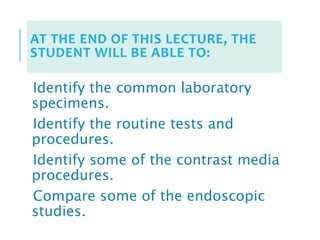 Common diagnostic & laboratory tests and procedures | PPTX