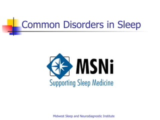 Common Disorders in Sleep 
