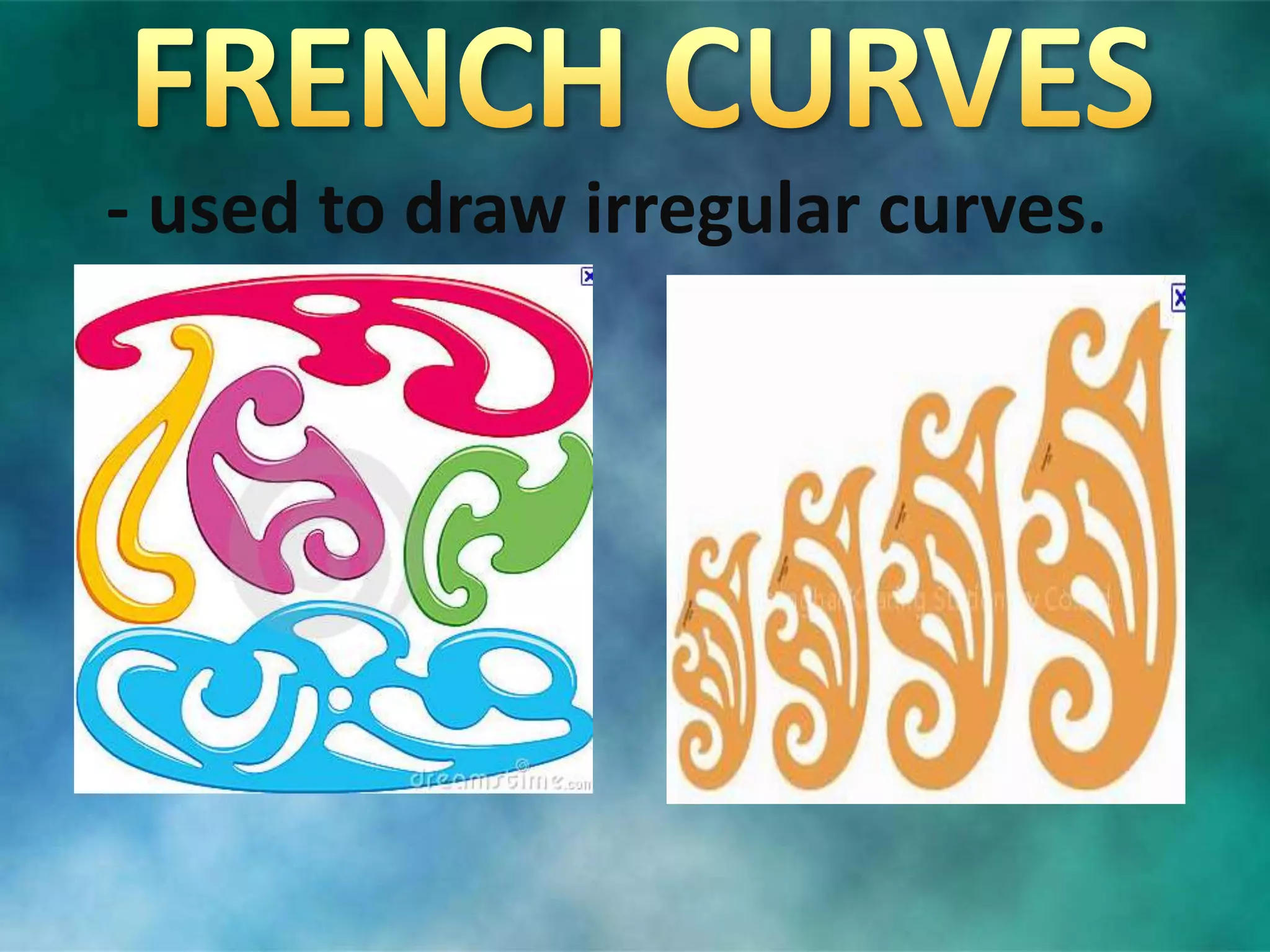 - used to draw irregular curves.
 