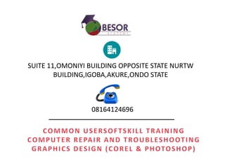 SUITE 11,OMONIYI BUILDING OPPOSITE STATE NURTW
BUILDING,IGOBA,AKURE,ONDO STATE
08164124696
 