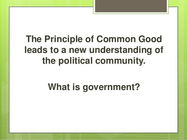 Commong Good Subsidiarity Solidarity Amp Love