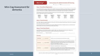 Mini-Cog Assessment for
dementia
9
9/5/2021 DR WAFA SHEIKH
 