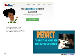 F/$
www.powtoon.com
www.powtoon.com/edu
Student Example
 