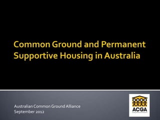 Australian Common Ground Alliance
September 2012
 
