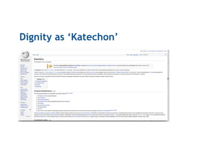 Dignity as ‘Katechon’
 