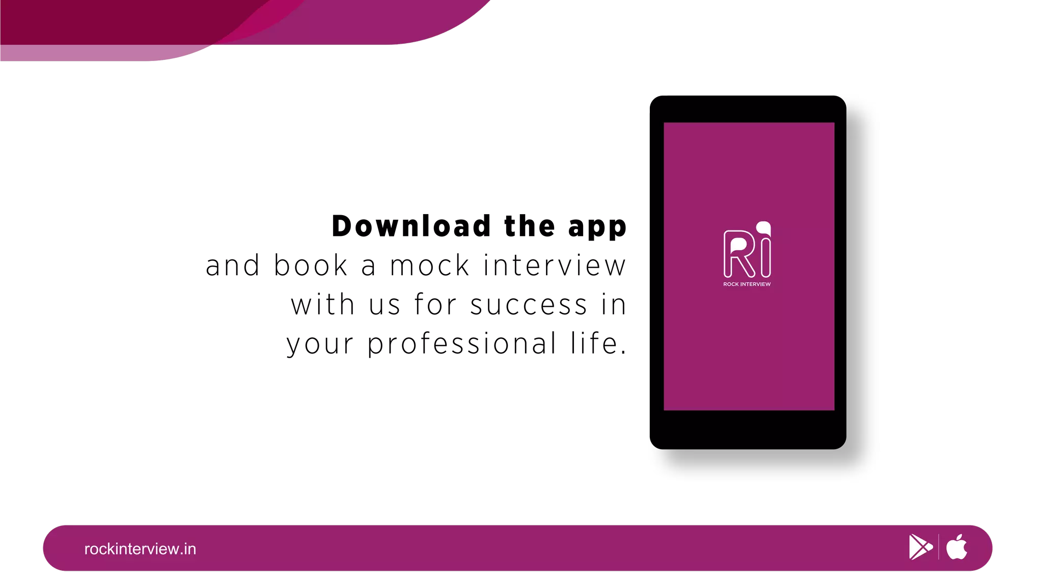 Download the app
and book a mock interview
with us for success in
your professional life.
rockinterview.in
 
