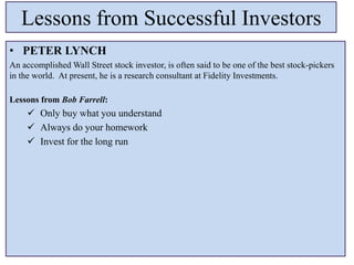 List of Investment Rules
• To be consistently profitable
• To be disciplined
• To focus on opportunities
• To catch market...