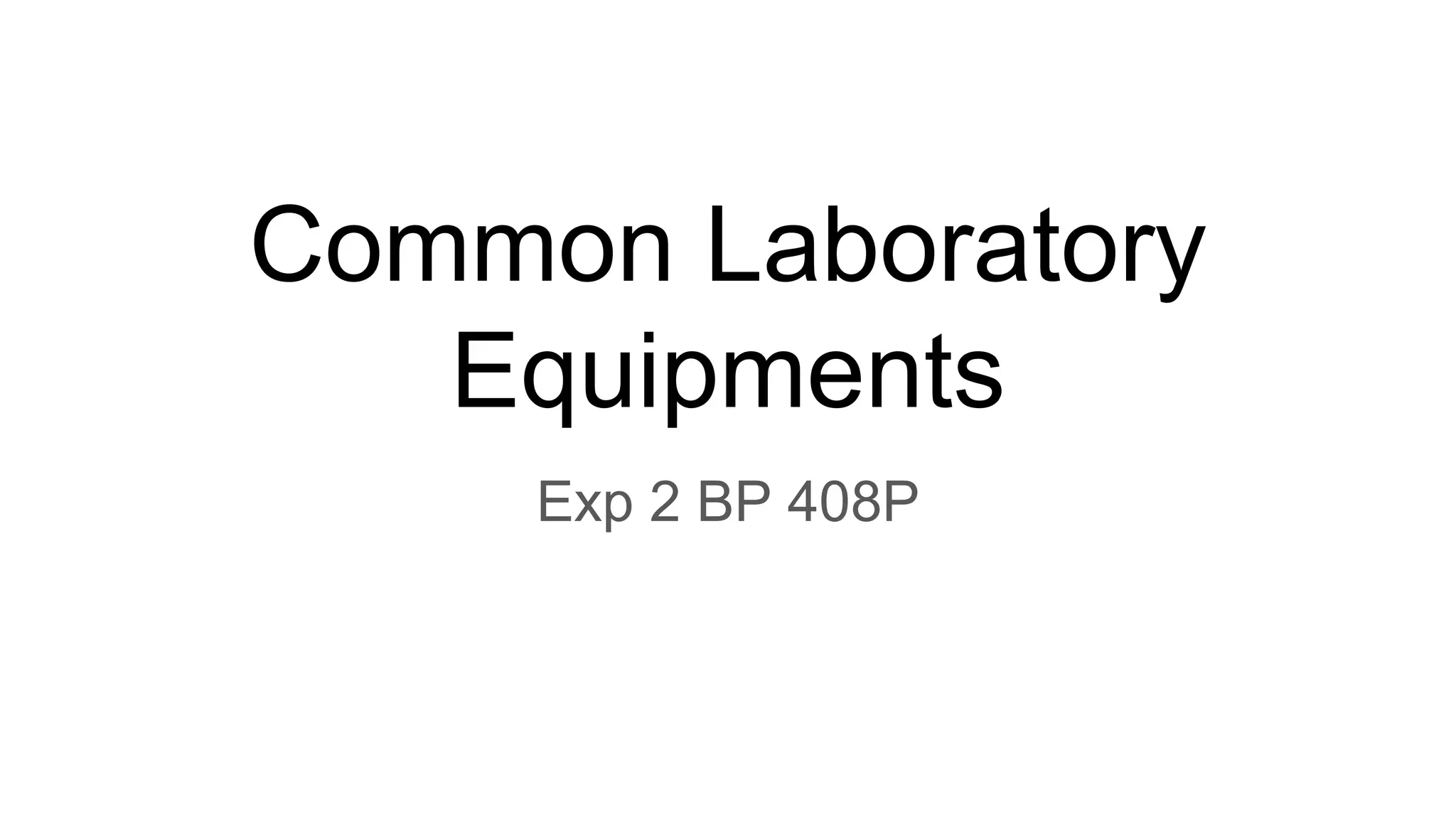 Common Laboratory 1 Equipments used in Experimental Pharmacology PPT