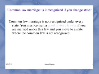 Common law marriage: is it recognized if you change state 28