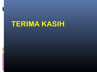TERIMA KASIH
 