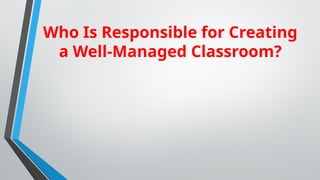 Classroom Management: The Most Common Mistakes and How to Avoid Them | PPTX