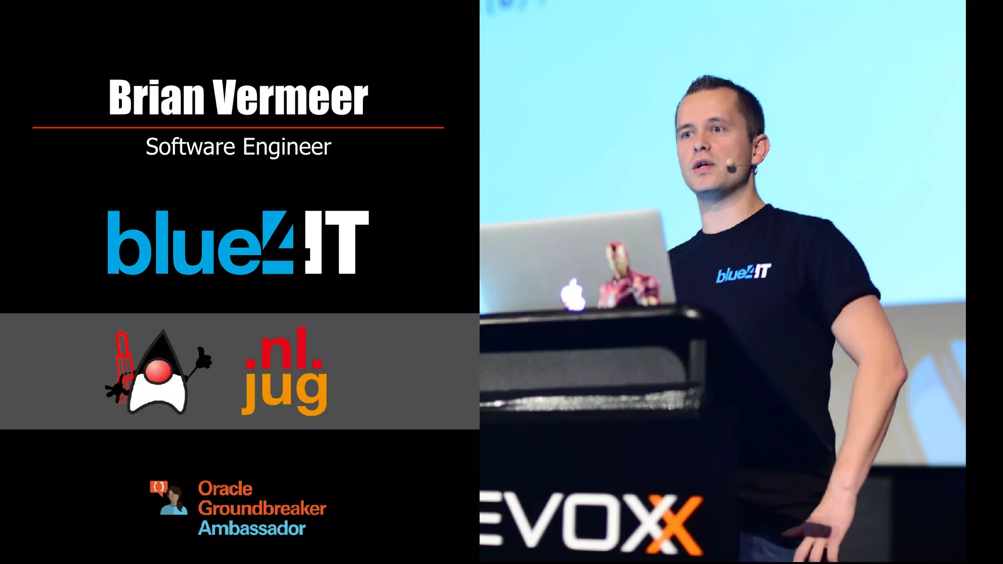 Brian Vermeer
Software Engineer
 