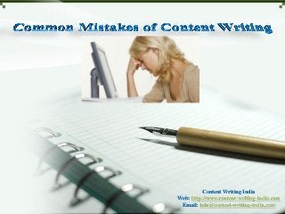 Content Writing India
Web: http://www.content-writing-india.com
 Email: info@content-writing-india.com
 