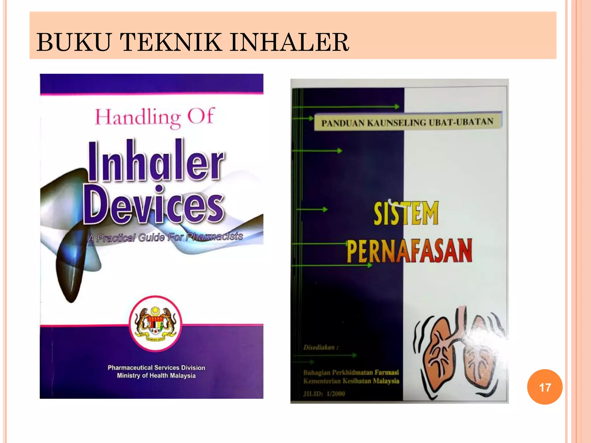 BUKU TEKNIK INHALER
17
 