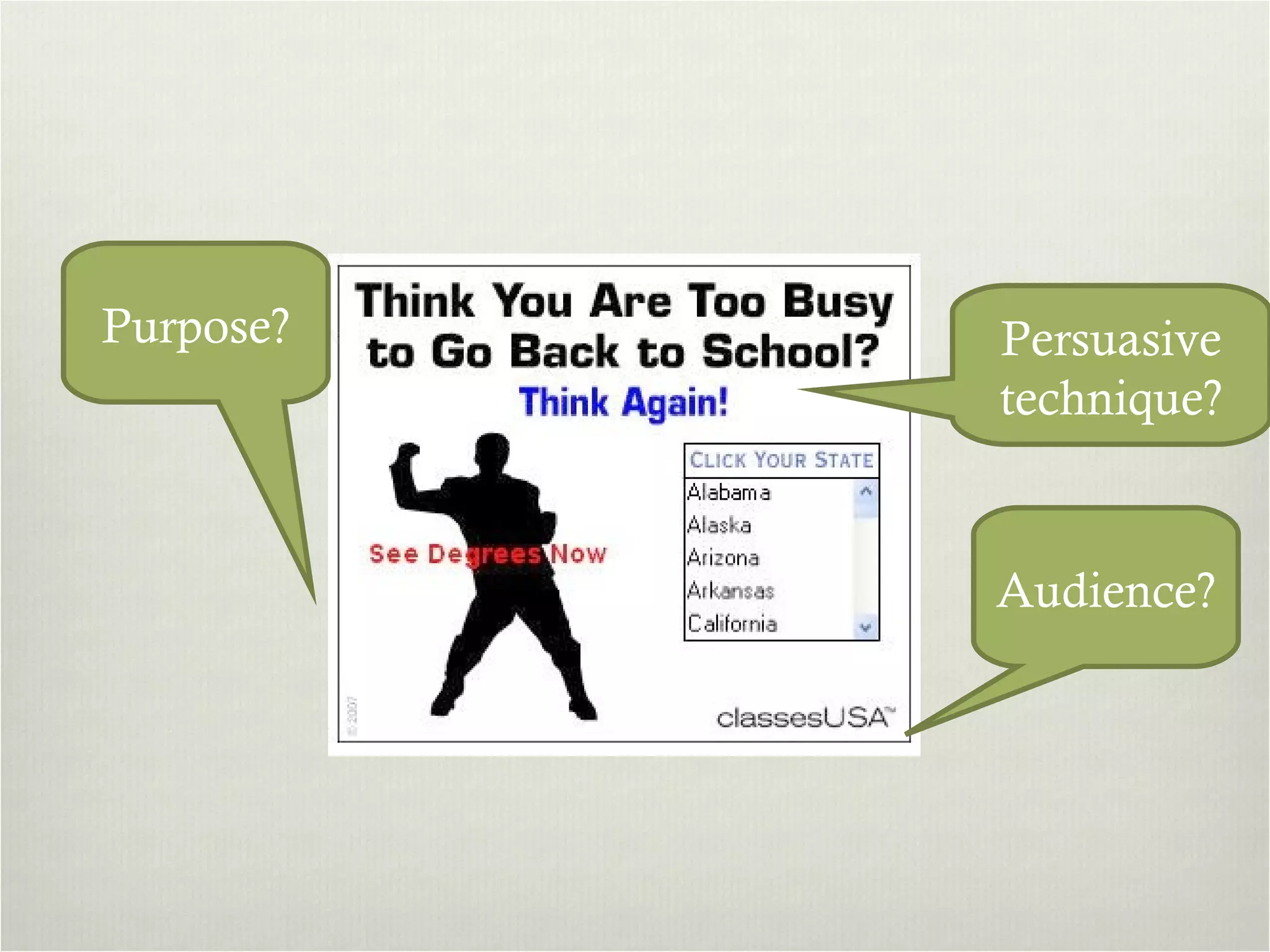 Audience? Purpose? Persuasive technique? 