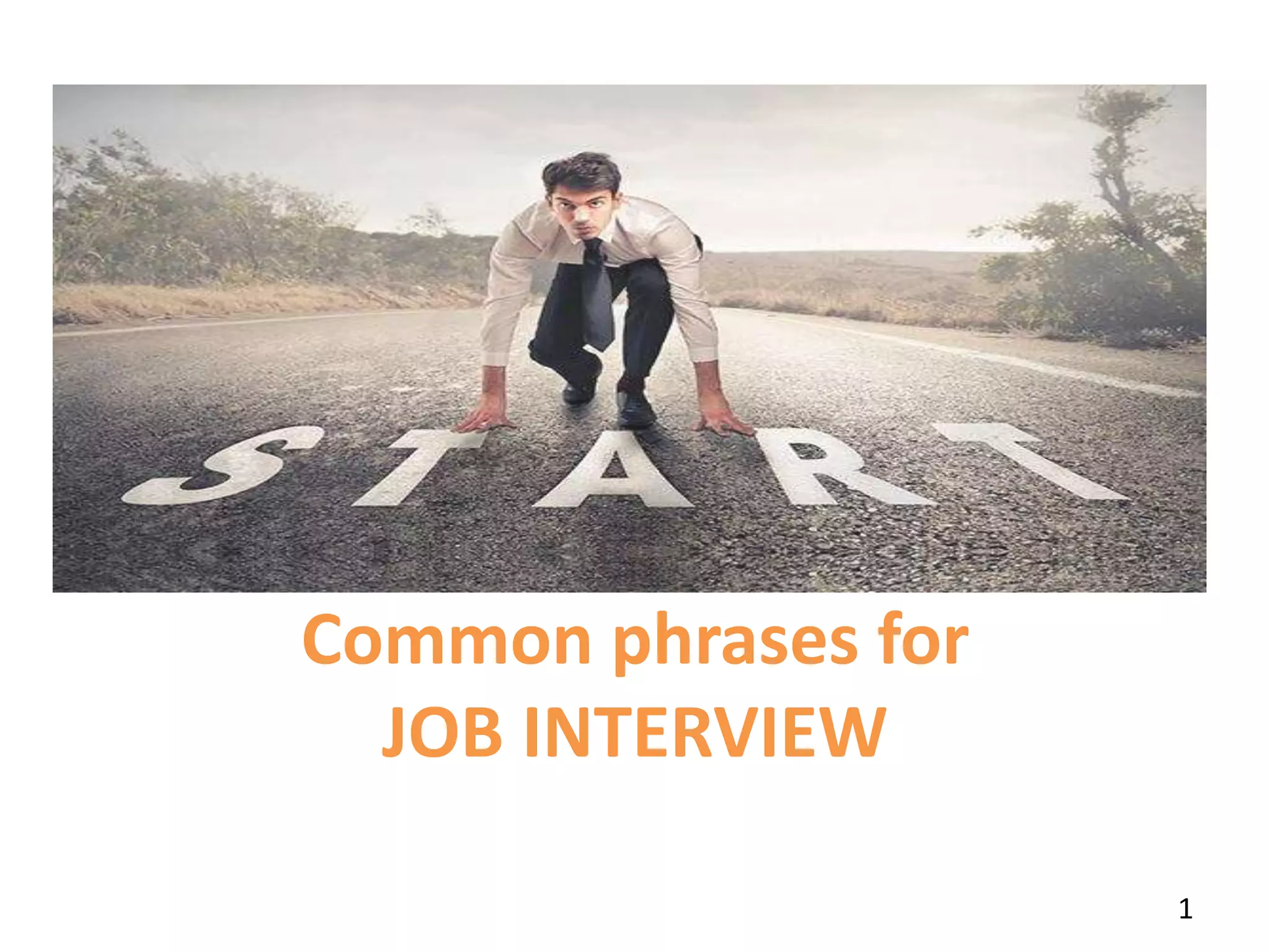 Common phrases for
JOB INTERVIEW
1