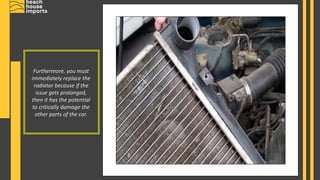 Common Problems Affecting the Radiator of your Car | PPTX