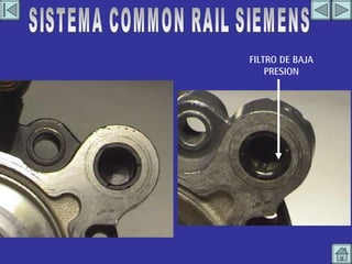 VISTA DEL FILTRO SISTEMA COMMON RAIL SIEMENS FILTRO DE BAJA PRESION 