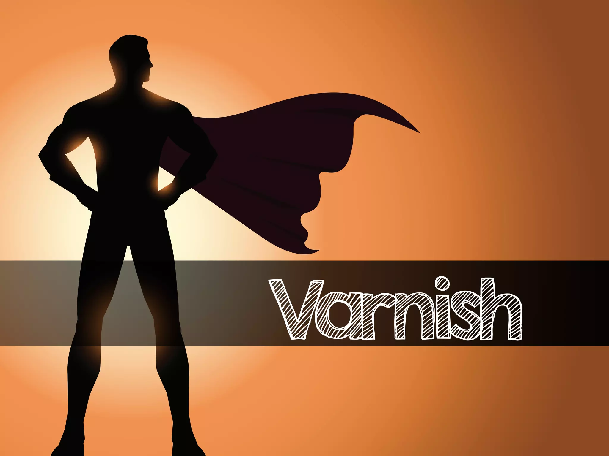 Varnish
 