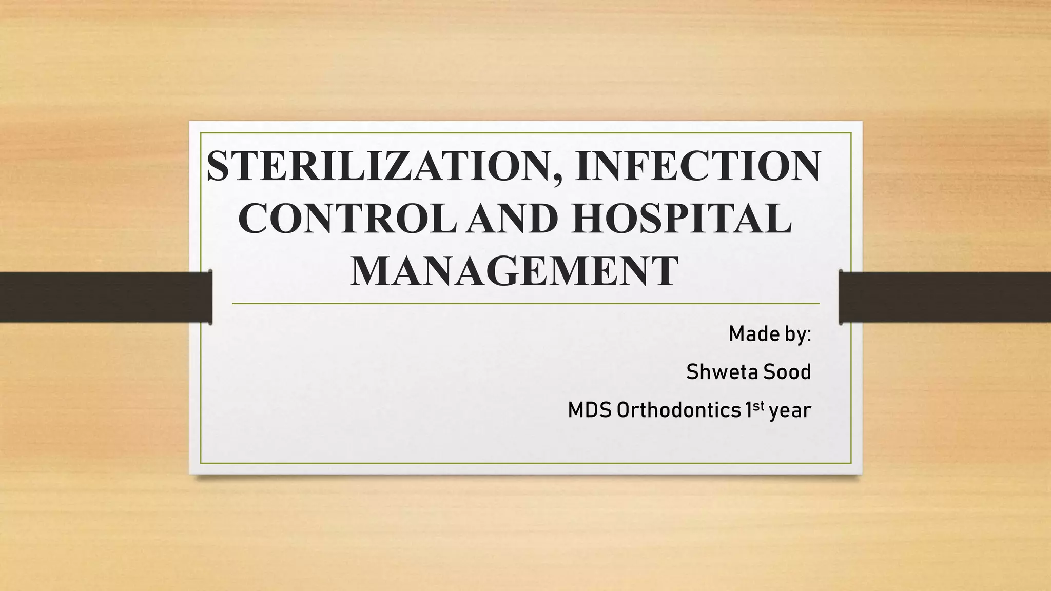COMMON SEMINAR STERILISATION, INFECTION CONTROL AND HOSPITAL MANAGEMENT.pptx