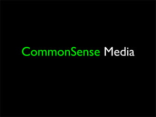 CommonSense Media
 