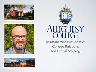 Assistant Vice President of
College Relations
and Digital Strategy
 