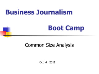 Business Journalism  Boot Camp ,[object Object],[object Object]